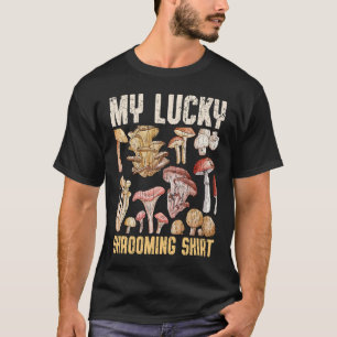 My Lucky Shrooming T-Shirt