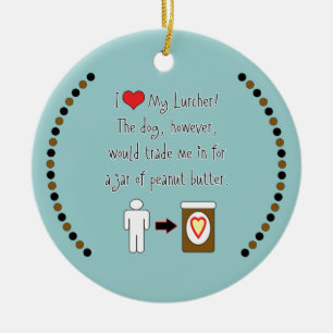 My Lurcher Loves Peanut Butter Ceramic Tree Decoration