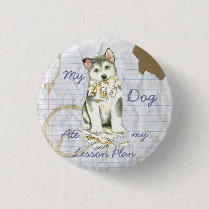 My Malemute Ate My Lesson Plan 3 Cm Round Badge