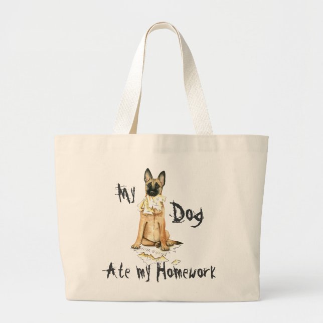My Malinois Ate My Homework Large Tote Bag (Front)