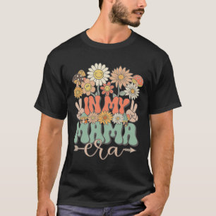 My Mama Era Floral Hippie Groovy Retro Daisy Mothe T-Shirt