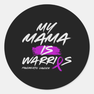 My Mama Is Warrior Pancreatic Purple Ribbon Suppor Classic Round Sticker