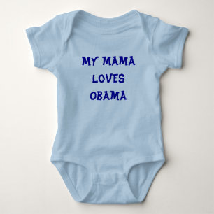 My Mama Loves Obama Baby Bodysuit