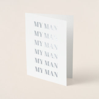 My Man, My Man, My Man | Greeting Card