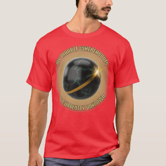 My Marble Whereabouts Are Currently Unknown T-Shirt
