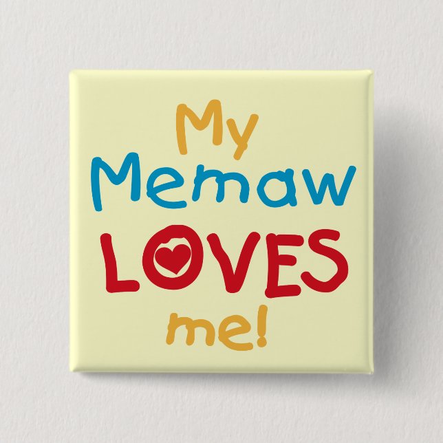 My Memaw Loves Me T-shirts and Gifts 15 Cm Square Badge (Front)
