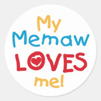 My Memaw Loves Me T-shirts and Gifts