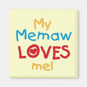 My Memaw Loves Me T-shirts and Gifts Magnet