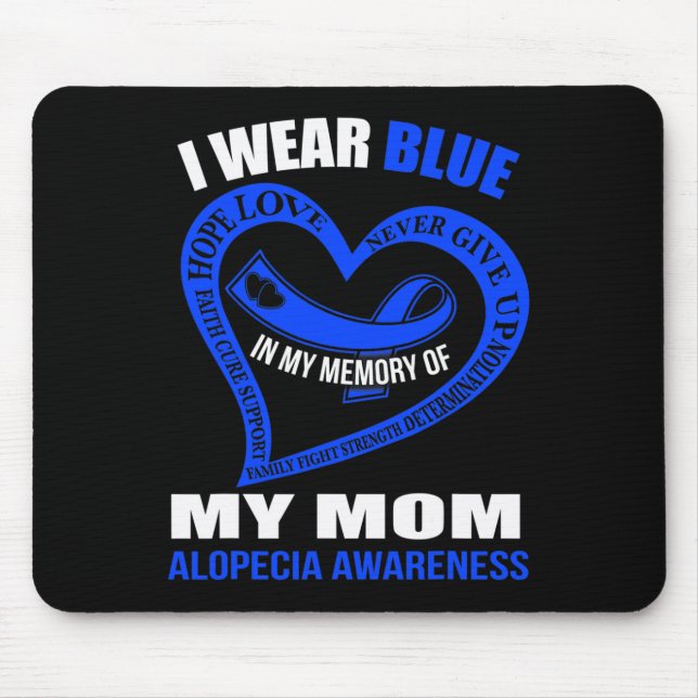 My Memory Of My Mum Alopecia Awareness  Mouse Pad (Front)