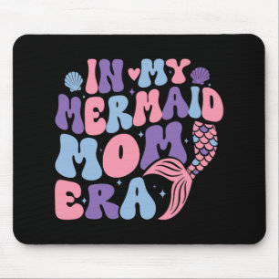 My Mermaid Mum Era Girl Mermaid Mermaid Mama Mothe Mouse Pad