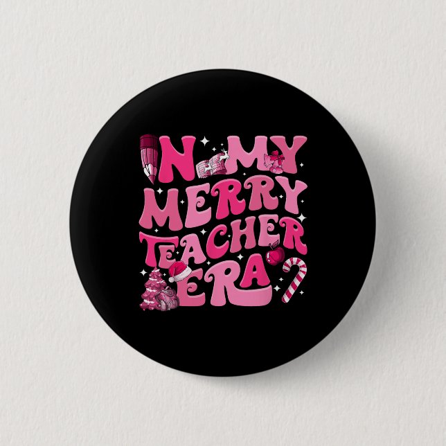 My Merry Teacher Era Retro Groovy Teacher Christma 6 Cm Round Badge (Front)
