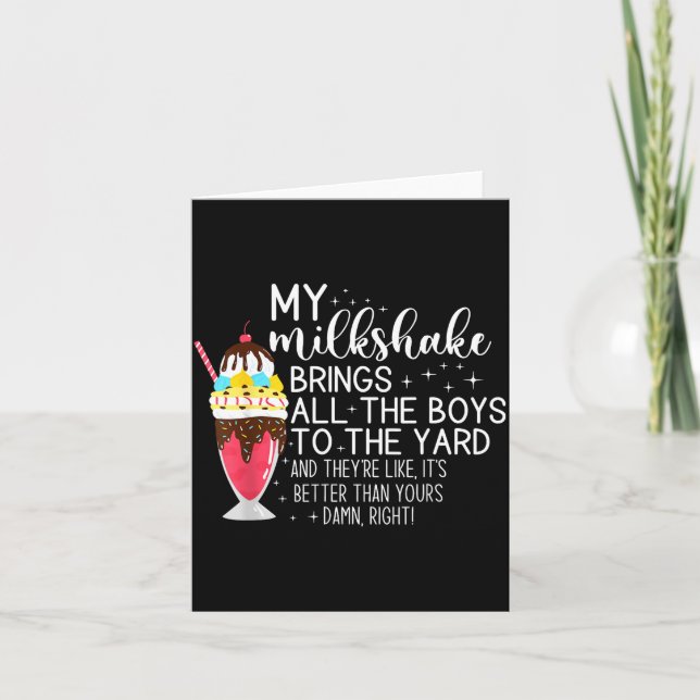 My Milkshake Brings All The Boys To The Yard Funny Card (Front)