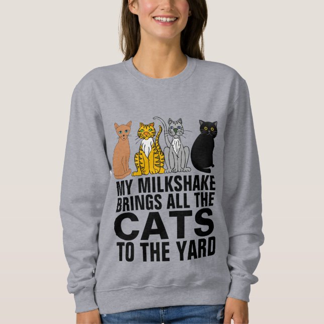 MY MILKSHAKE BRINGS THE CATS TO YARD CAT T-SHIRTS (Front)
