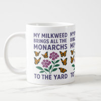My Milkweed Brings All the Monarchs to the Yard