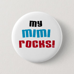 My Mimi Rocks T-shirts and Gifts 6 Cm Round Badge