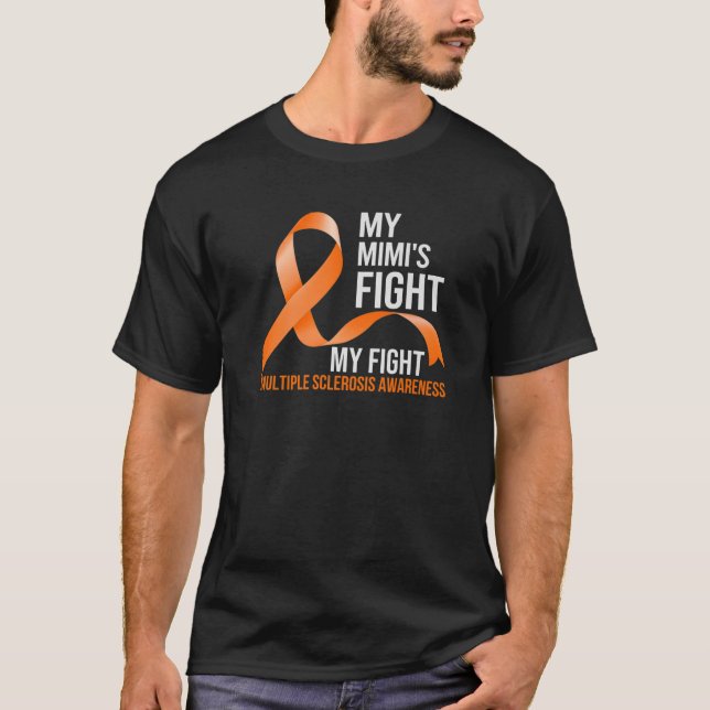 My Mimi's Fight My Fight Multiple Sclerosis MS War T-Shirt (Front)