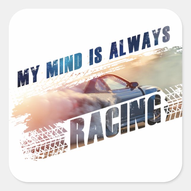 My Mind is Always Racing Men’s & Women’s Car Love Square Sticker (Front)