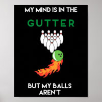My Mind Is In The Gutter Fun Bowling Drinking