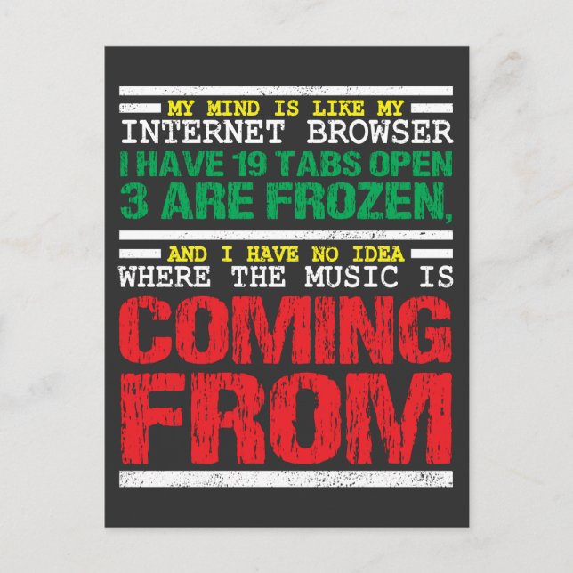My Mind Is Like My Internet Browser Funny Postcard (Front)