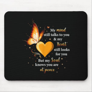 My Mind Still Talks To You Heart, Soul Butterfly Mouse Pad