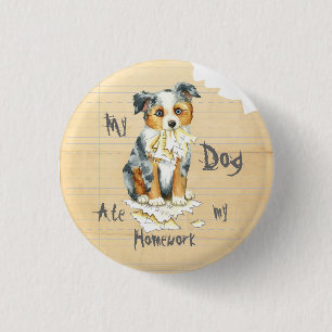 My Mini American Shepherd Ate My Homework 3 Cm Round Badge