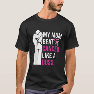 My Mom Beat Breast Cancer Like A Boss Warrior Surv T-Shirt
