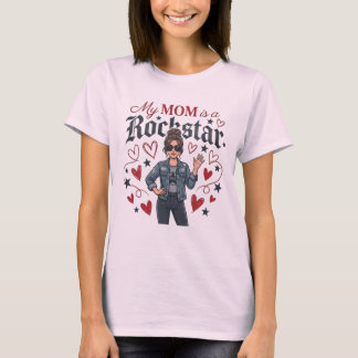 My Mom is a Rockstar" Trendy Cool Mother Graphic T-Shirt