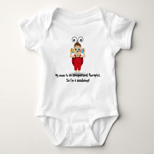 My mom is an Occupational Therapist, bodysuit (Front)