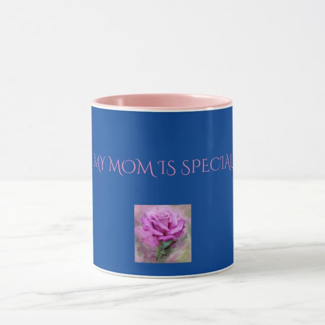 'MY MOM IS SPECIAL' pink rose/blue two toned mug. Mug (Center)