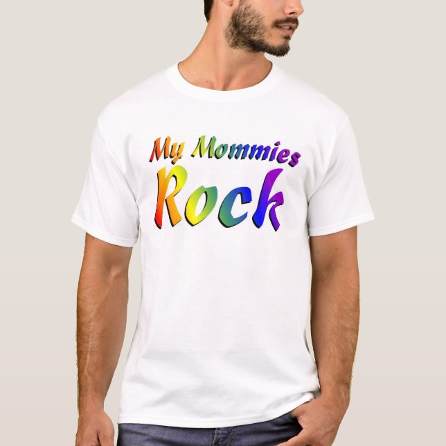 My Mommies Rock T-Shirt (Front)