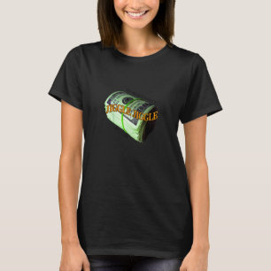 My Money Don't Jiggle Jiggle It Folds 1 T-Shirt