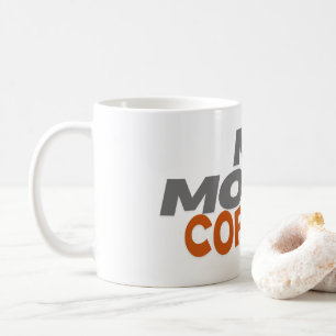 My Mood... Coffee Mug