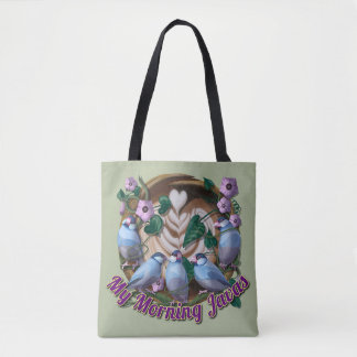 My morning JAVA with Java sparrows Tote Bag