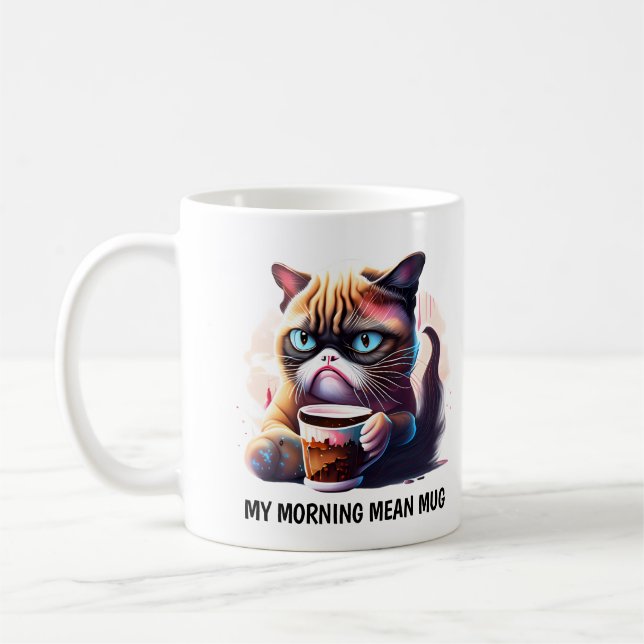 My Morning Mean Mug (Left)