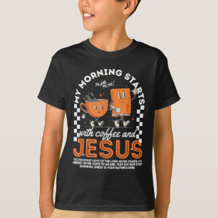 My Morning Starts With Coffee And Jesus, Retro Chr T-Shirt