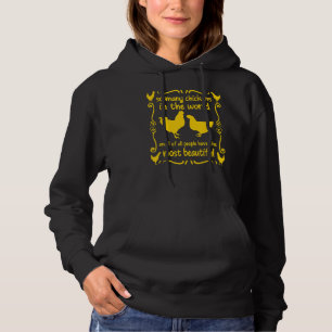 My Most Beautiful Chickens Chicken Poultry Farming Hoodie