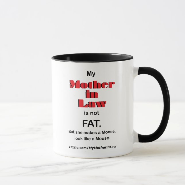 My mother in Law is not FAT (Mug) Mug (Right)