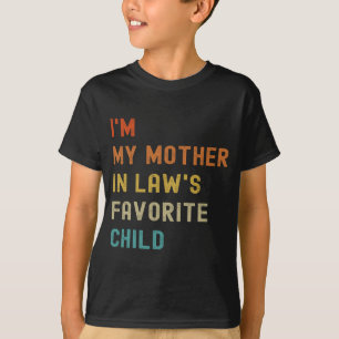 My Mother In Laws Favourite Child Family Mothers D T-Shirt