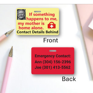 My mother is home alone ID badge