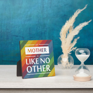 My mother is like no other plaque