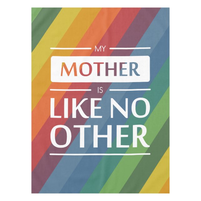 My mother is like no other tablecloth (Front)