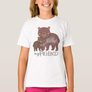My Mother My Friend T-Shirt