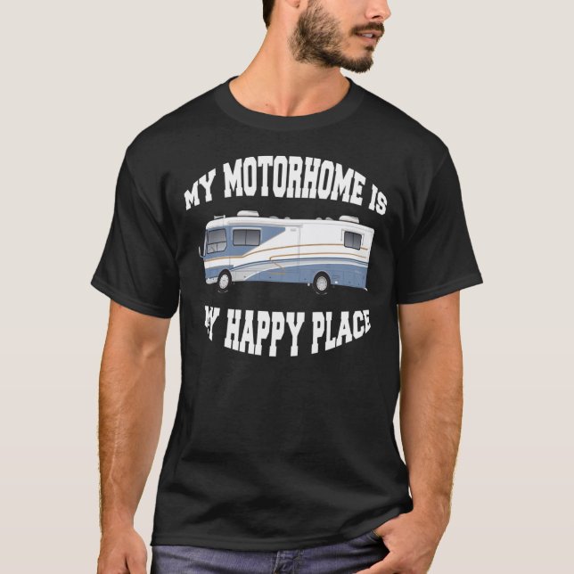 My Motorhome Is My Happy Place Classic T-Shirt (Front)