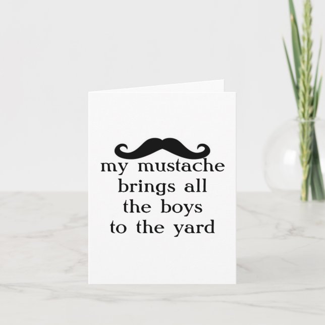 my moustache brings all the boys... Note Cards (Front)