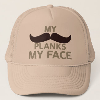 My Moustache Planks My Face Trucker Hat