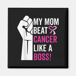 My Mum Beat Breast Cancer Like A Boss Warrior Surv Magnet
