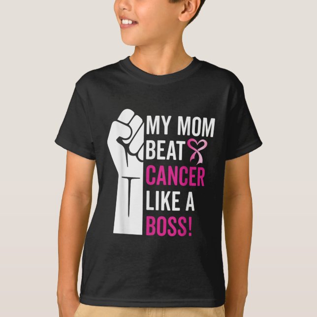 My Mum Beat Breast Cancer Like A Boss Warrior Surv T-Shirt (Front)
