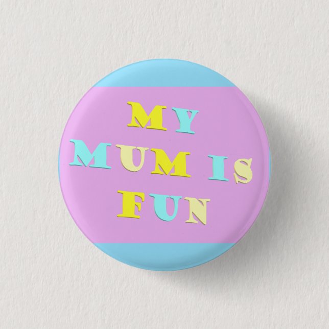 My Mum Design with poem colours pale mixed         3 Cm Round Badge (Front)