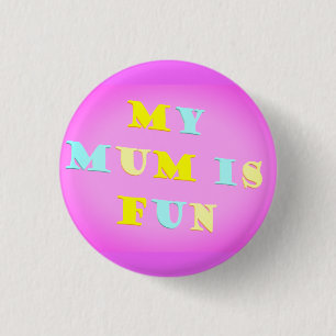 My Mum Design with poem colours pale mixed 3 Cm Round Badge