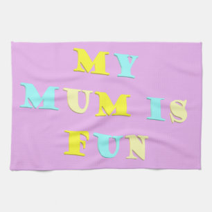My Mum Design with poem colours pale mixed         Tea Towel